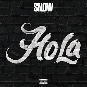 Hola - Snow Tha Product | Song Album Cover Artwork