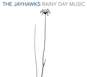 Save It For A Rainy Day - Jayhawks | Song Album Cover Artwork