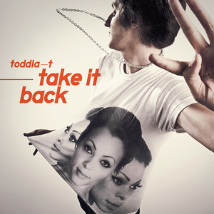 Take It Back - Toddla T | Song Album Cover Artwork