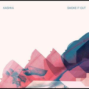 Smoke It Out - Kashka | Song Album Cover Artwork