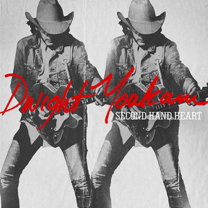 The Big Time - Dwight Yoakam | Song Album Cover Artwork