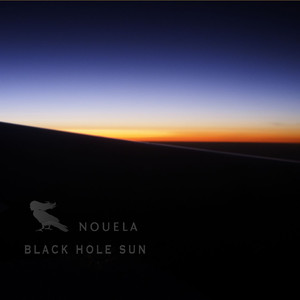 Black Hole Sun - Nouela | Song Album Cover Artwork