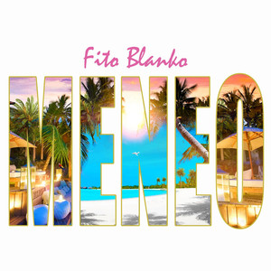 Meneo - Fito Blanko | Song Album Cover Artwork