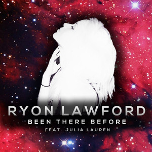 Been There Before (feat. Julia Lauren) - Ryon Lawford | Song Album Cover Artwork