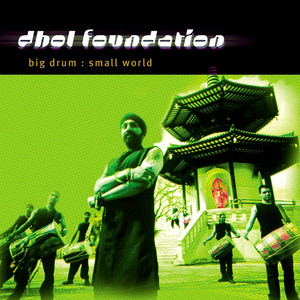 Drummers Reel - The Dhol Foundation | Song Album Cover Artwork