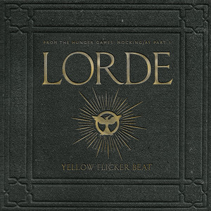 Yellow Flicker Beat - Lorde | Song Album Cover Artwork