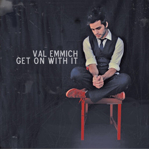 Get On With It - Val Emmich