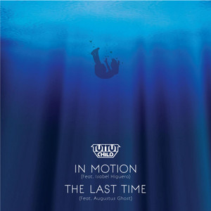 The Last Time (feat. Augustus Ghost) - Tut Tut Child | Song Album Cover Artwork