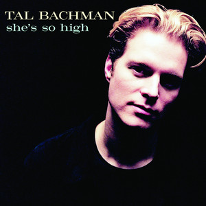 She's So High Tal Bachman | Album Cover