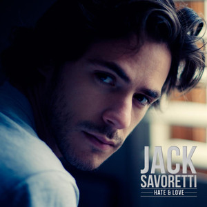 Hate & Love - Jack Savoretti