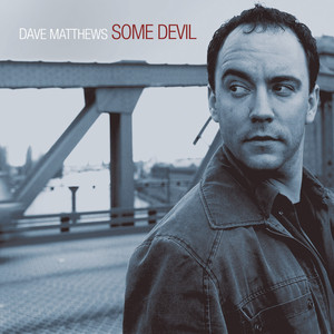 Some Devil Dave Matthews | Album Cover