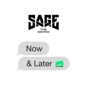 Now and Later - Sage the Gemini | Song Album Cover Artwork