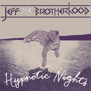 Hypnotic Winter - JEFF the Brotherhood