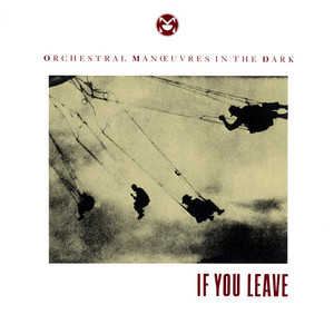If You Leave - OMD | Song Album Cover Artwork