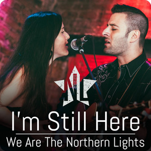I'm Still Here - We Are the Northern Lights | Song Album Cover Artwork