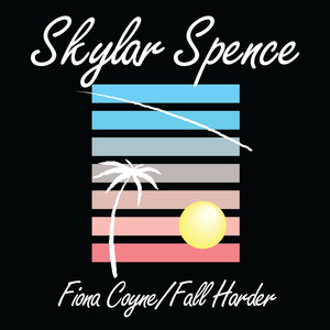 Fall Harder - Skylar Spence | Song Album Cover Artwork