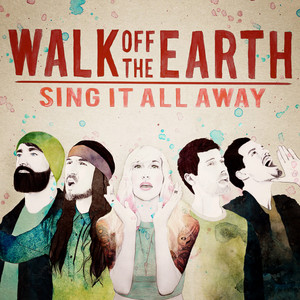 Home We'll Go - Walk Off the Earth | Song Album Cover Artwork