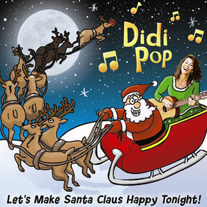 Let's Make Santa Claus Happy Tonight - DidiPop | Song Album Cover Artwork