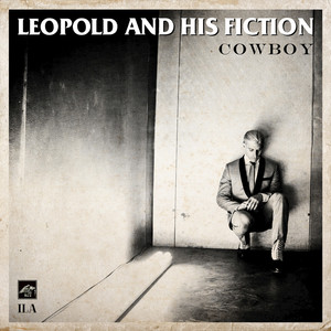 Cowboy  - Leopold and His Fiction | Song Album Cover Artwork