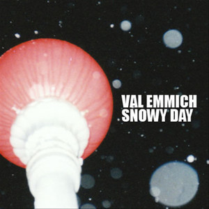 Snowy Day - Val Emmich | Song Album Cover Artwork