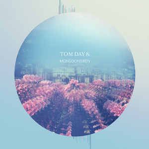 Love Is Rare Tom Day & Monsoonsiren | Album Cover