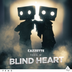 Blind Heart (feat. Terri B!) [Radio Edit] - Cazzette | Song Album Cover Artwork