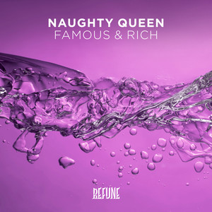 Famous & Rich - Naughty Queen, Sebastian Ingrosso & Steve Angello | Song Album Cover Artwork