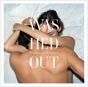 Amor Fati - Washed Out | Song Album Cover Artwork