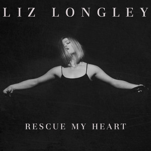 Rescue My Heart - Liz Longley | Song Album Cover Artwork