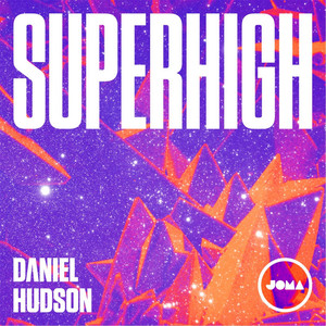 Superhigh - Daniel Hudson | Song Album Cover Artwork