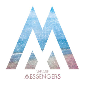 I Want You - We Are Messengers