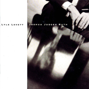 She's Already Made Up Her Mind Lyle Lovett | Album Cover