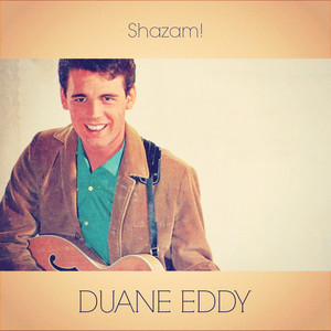 Shazam! - Duane Eddy | Song Album Cover Artwork