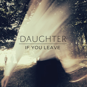 Tomorrow - Daughter | Song Album Cover Artwork