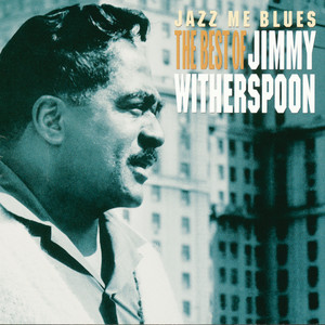 I Had a Dream - Jimmy Witherspoon
