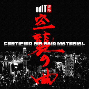 Certified Air Raid Material - edIT