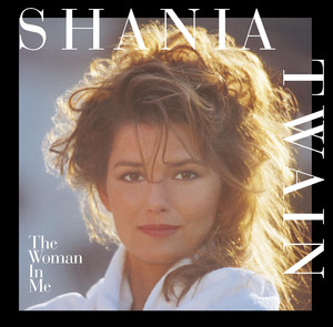 No One Needs To Know - Shania Twain | Song Album Cover Artwork