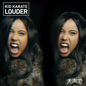 Louder - Kid Karate | Song Album Cover Artwork