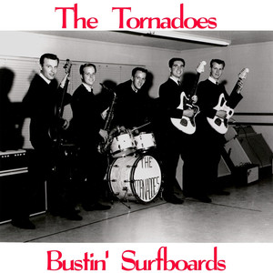 Bustin' Surfboards - The Tornadoes | Song Album Cover Artwork