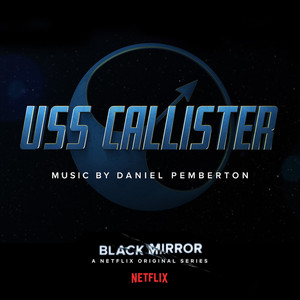 USS Callister: The Next Adventures - Daniel Pemberton