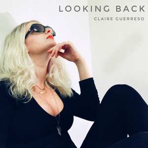 Looking Back - Claire Guerreso | Song Album Cover Artwork