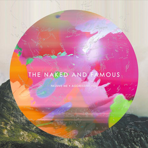 All Of This - The Naked and Famous