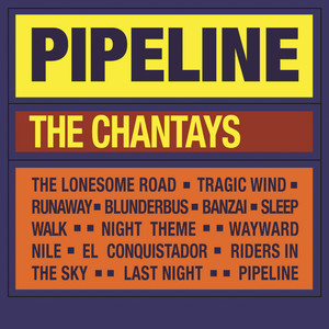 Pipeline - The Chantays | Song Album Cover Artwork