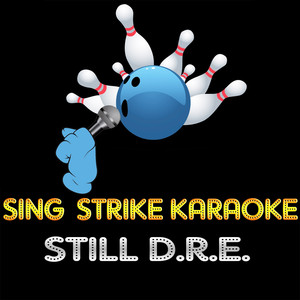 Still D.R.E. (feat. Snoop Dogg) - Dr. Dre