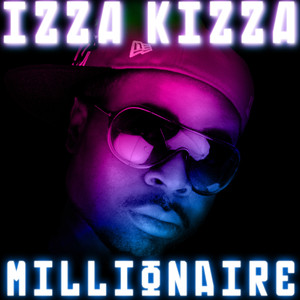 Millionaire - Izza Kizza | Song Album Cover Artwork