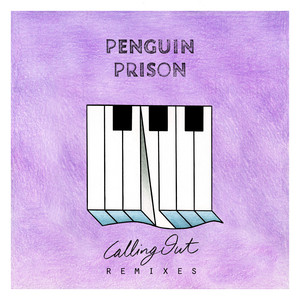 Calling Out (Elephante Remix) - Penguin Prison | Song Album Cover Artwork