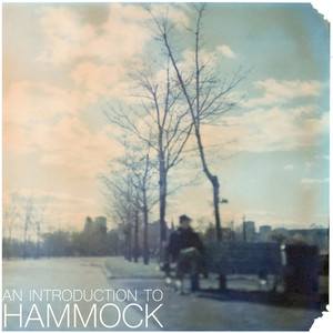Maybe They Will Sing for Us Tomorrow (Remastered) - Hammock