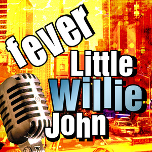 Need Your Love So Bad - Little Willie John