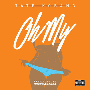 Oh My - Tate Kobang | Song Album Cover Artwork