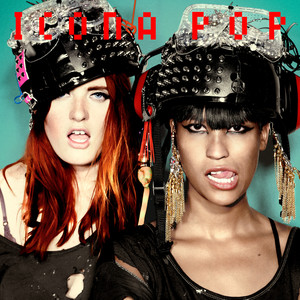 We Got the World - Icona Pop | Song Album Cover Artwork